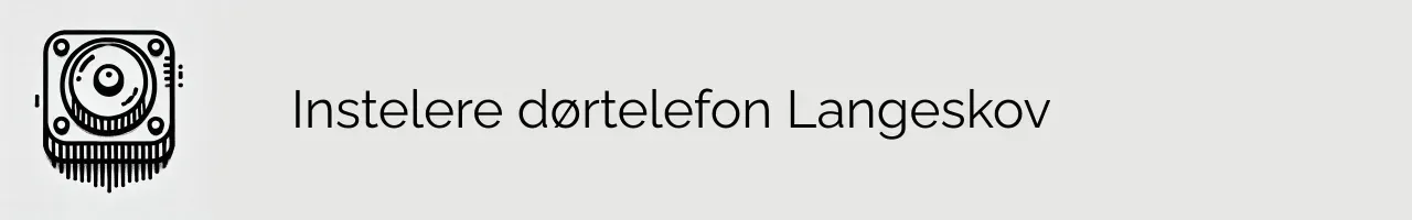 Instelere dørtelefon Langeskov